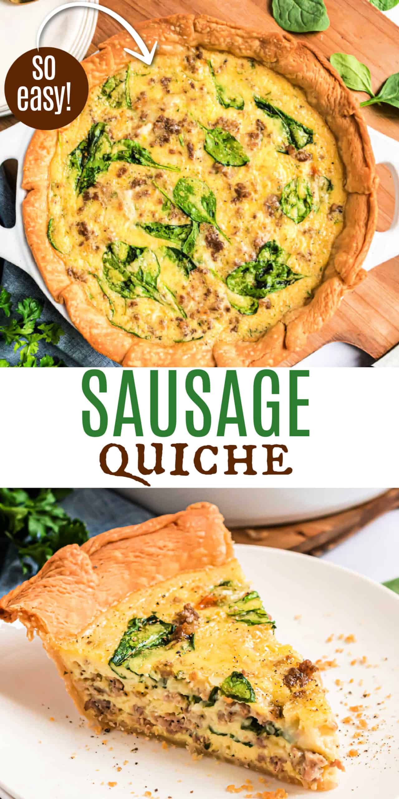 Spinach and Sausage Quiche - Shugary Sweets