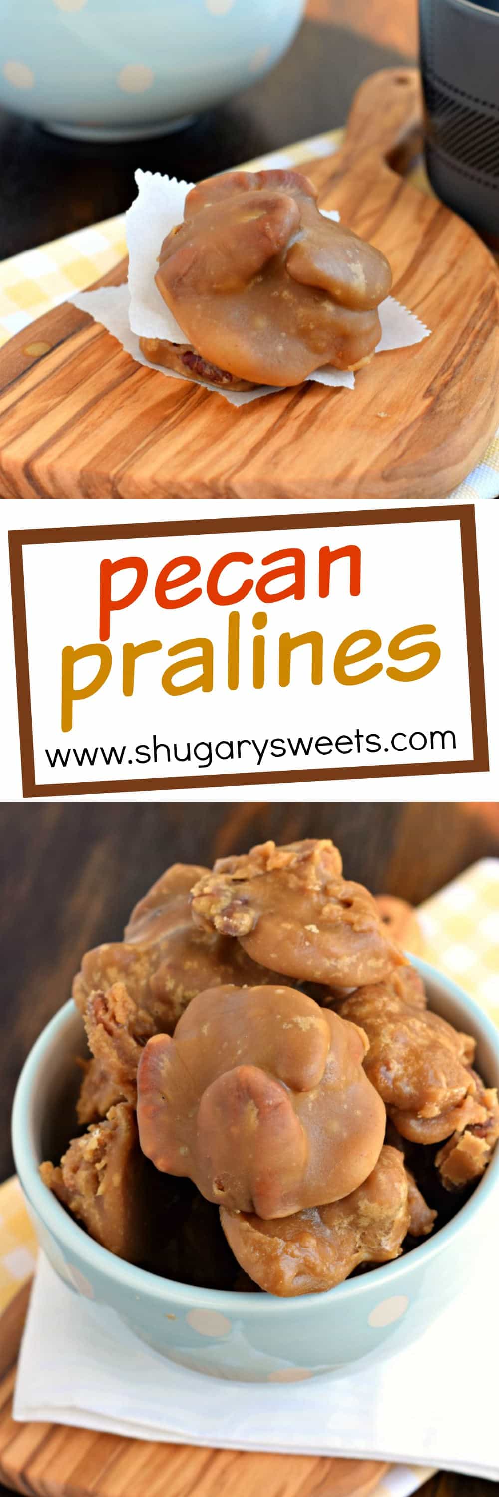 The Best Pecan Pralines Candy Recipe - Shugary Sweets